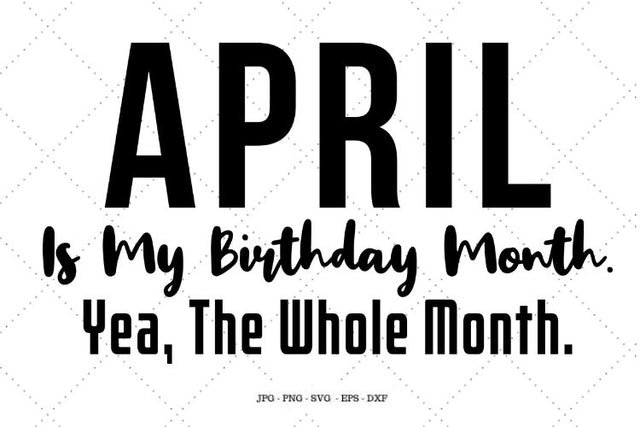 April Birthday, April Svg, April Birthday Gift, Aries Birthday Gift, April Gift, B Day Shirt, Birthday Shirt Svg SVG SVG Digital Designer 