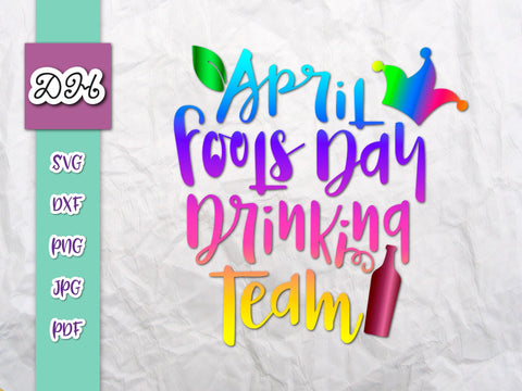 April Fools Day Drinking Team Print & Cut SVG Digitals by Hanna 