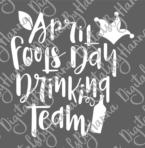 April Fools Day Drinking Team Print & Cut SVG Digitals by Hanna 