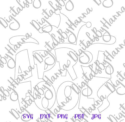 April Fools Print & Cut SVG Digitals by Hanna 