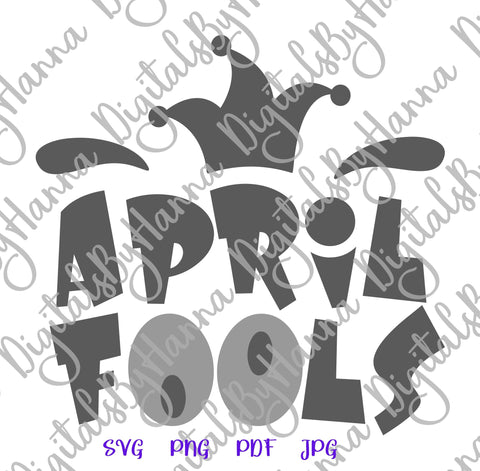April Fools Print & Cut SVG Digitals by Hanna 