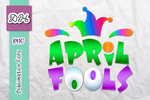 April Fools Print & Cut SVG Digitals by Hanna 