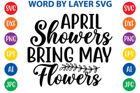 April showers bring may flowers SVG Design SVG Rafiqul20606 