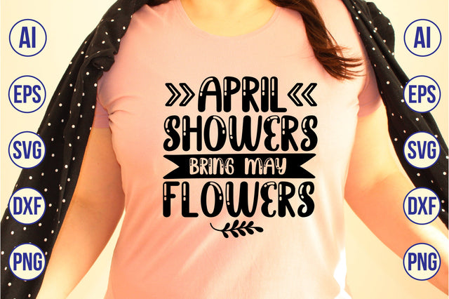 April Showers Bring May Flowers svg SVG shah alam 