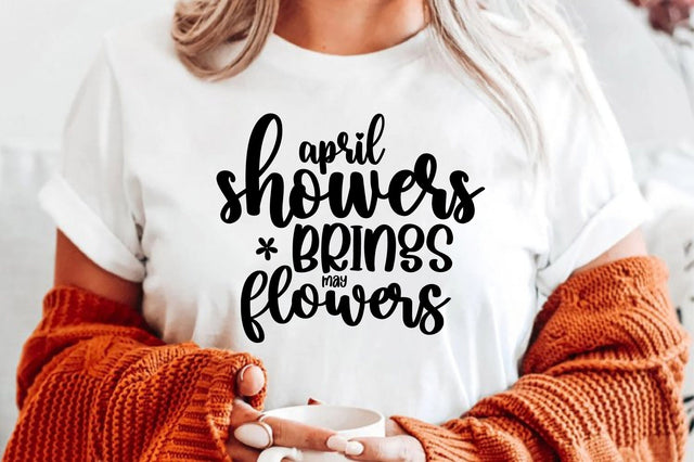 april showers brings may flowers SVG orpitasn 