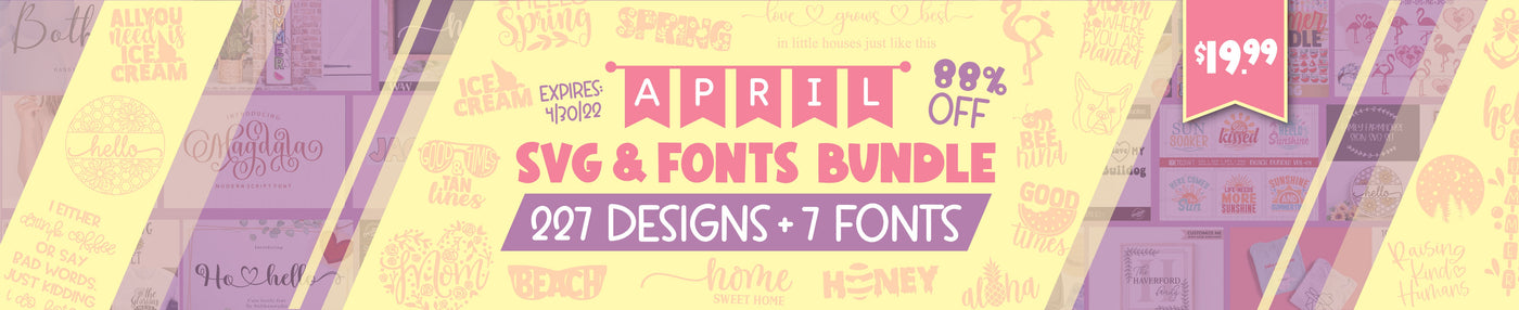 April SVG and Fonts Bundle