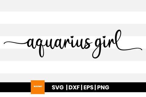 Aquarius girl star sign svg quote SVG Maumo Designs 