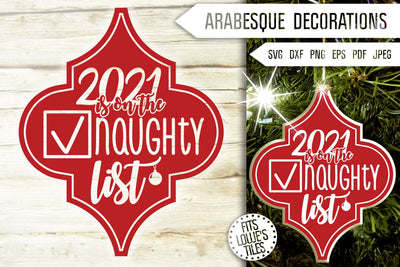 Arabesque 2021 Is On The Naughty List. Covid Svg. Arabesque Ornaments Svg. Lowe's Tile Svg. Quarantine Svg. Covid Dxf, Eps, Png, Jpg, Pdf SVG Mint And Beer Creations 
