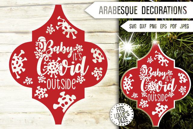 Arabesque Baby It's Covid Outside Svg. Arabesque Svg. Arabesque Ornaments Svg. Lowe's Tile Svg. Quarantine Svg. Covid Dxf, Eps, Png, Jpg Pdf SVG Mint And Beer Creations 
