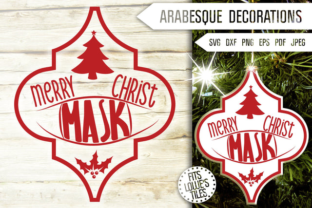 Arabesque Merry Christ Mask Svg. Funny Covid Svg. Arabesque Ornaments Svg. Lowe's Tile Svg. Virus Svg. Pandemic Quarantine Dxf, Eps, Png Pdf SVG Mint And Beer Creations 