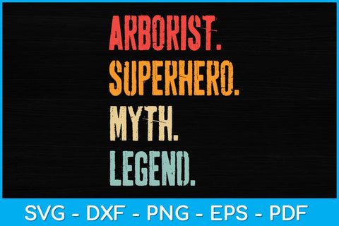 Arborist Superhero Myth Legend Svg Design SVG artprintfile 