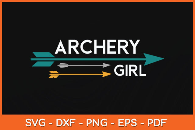 Archery Girl Svg Cutting File SVG Helal 