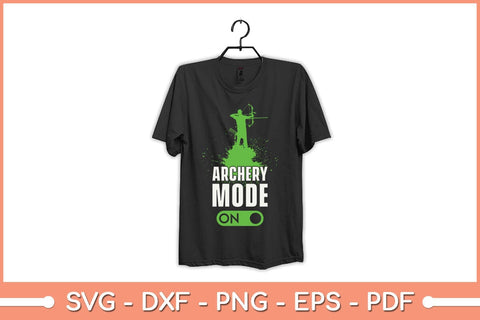 Archery Mode ON - Funny Bow and Arrow Svg File SVG Helal 