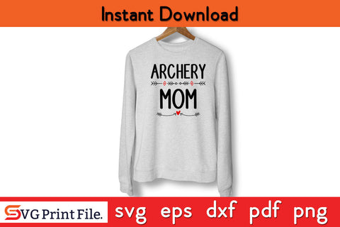 Archery Mom Hunting Svg Png Dxf Digital Cutting File SVG SVG Print File 
