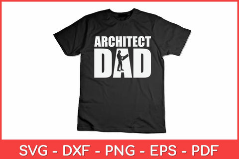 Architect Dad Fathers Day Svg Design SVG artprintfile 