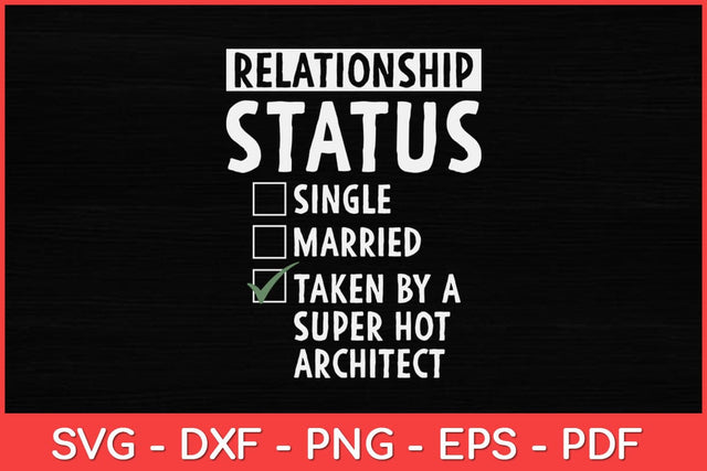 Architect Relationship Status Svg Design SVG artprintfile 