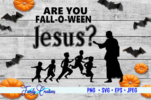 Are You Fall-O-Ween Jesus? SVG Family Creations 