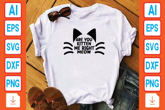 Are You Kitten Me Right Meow SVG Craftlabsvg24 