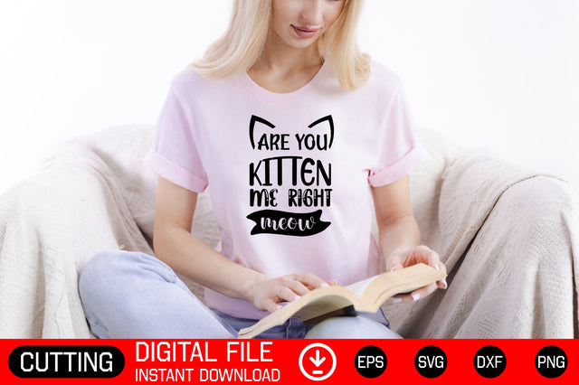 Are You Kitten Me Right Meow SVG CraftlabSvg29 