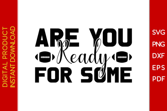 Are You Ready For Some American Football SVG SVG PNG PDF Cut File SVG Creativedesigntee 