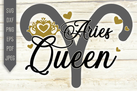 Aries Queen Svg. Zodiac Sign Svg. Horoscope Svg. Aries Sign Svg. Aries Shirt. April Svg. Aries Birthday Svg. Cricut, Silhouette, dxf eps png SVG Mint And Beer Creations 