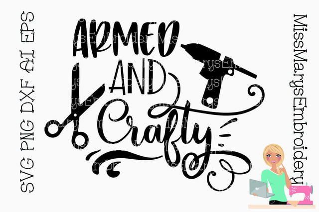Armed & Crafty SVG MissMarysEmbroidery 