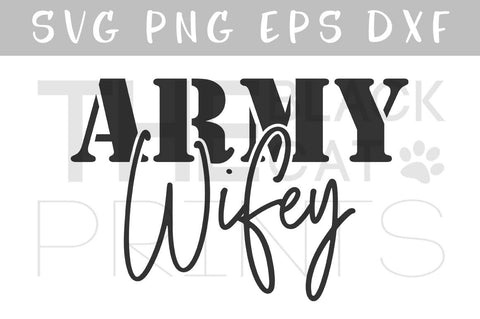 Army Wifey | Military cut file | Funny SVG TheBlackCatPrints 
