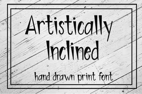 Artistically Inclined - A hand drawn print font Font Stacy's Digital Designs