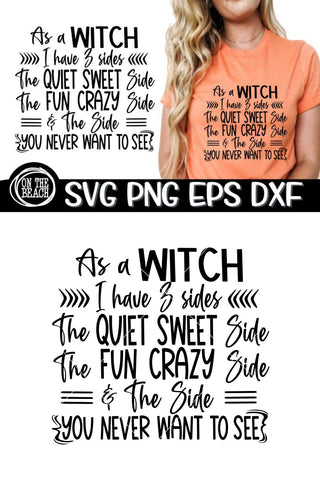 As A Witch - 3 Sides - Sweet Fun Crazy -SVG PNG EPS DXF SVG On the Beach Boutique 