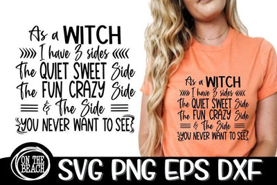 As A Witch - 3 Sides - Sweet Fun Crazy -SVG PNG EPS DXF SVG On the Beach Boutique 