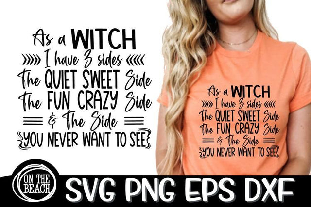 As A Witch - 3 Sides - Sweet Fun Crazy -SVG PNG EPS DXF SVG On the Beach Boutique 