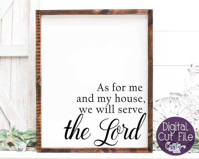 As For Me And My House, Christian Farmhouse Svg, Home Sign SVG Crafty Mama Studios 