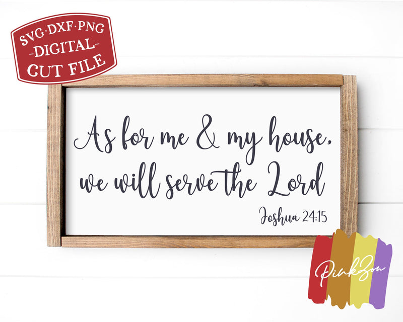 As For Me and My House SVG Files, Christian Svg, Joshua 24:15, Bible