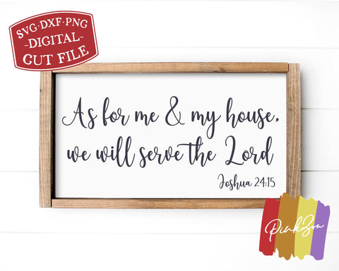 As For Me and My House SVG Files, Christian Svg, Joshua 24:15, Bible Verse, Commercial Use, Cricut, Silhouette, Digital Cut Files, DXF PNG (1318916223) SVG PinkZou 