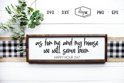 As For Me And My House We Will Serve Beer SVG DIYxe Designs 