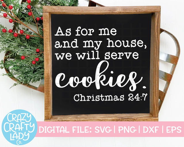 As for Me and My House, We Will Serve Cookies | Christmas SVG Cut File SVG Crazy Crafty Lady Co. 