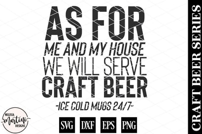 As For Me And My House We Will Serve Craft Beer SVG Milissa Martini Designs 