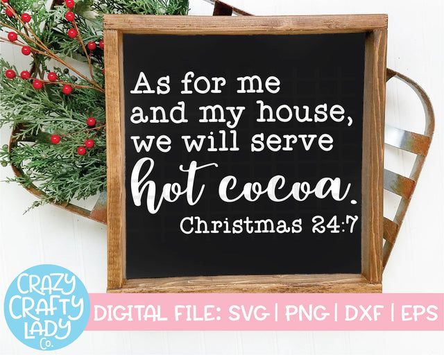 As for Me and My House, We Will Serve Hot Cocoa | Christmas SVG Cut File SVG Crazy Crafty Lady Co. 