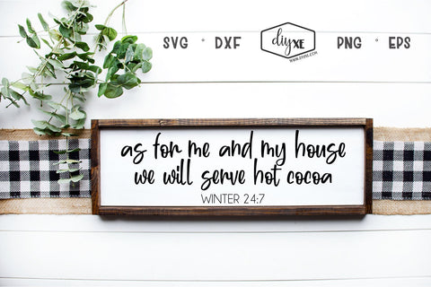 As For Me And My House We Will Serve Hot Cocoa SVG DIYxe Designs 