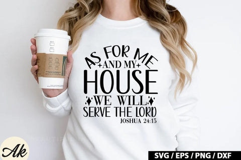 As for me and my house we will serve the lord joshua 24:15 SVG SVG akazaddesign 
