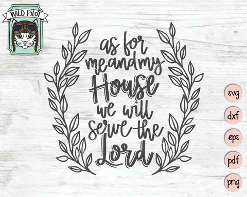 As For Me And My House We Will Serve The Lord SVG Cut File SVG Wild Pilot 