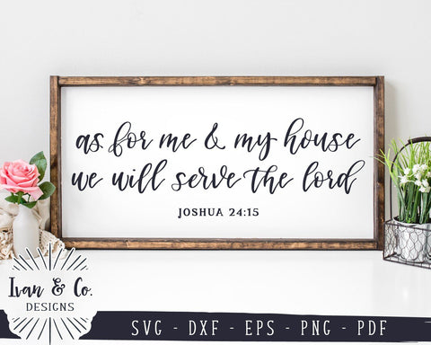 As For Me and My House We Will Serve the Lord SVG Files | Joshua 24:15 | Christian SVG (949517274) SVG Ivan & Co. Designs 