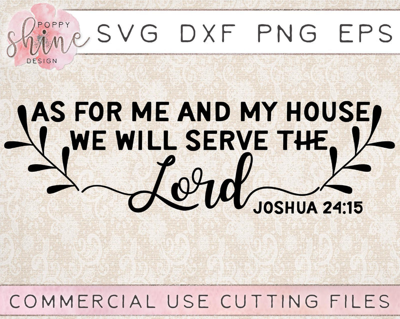As For Me And My House We Will Serve The Lord SVG Poppy Shine Design 