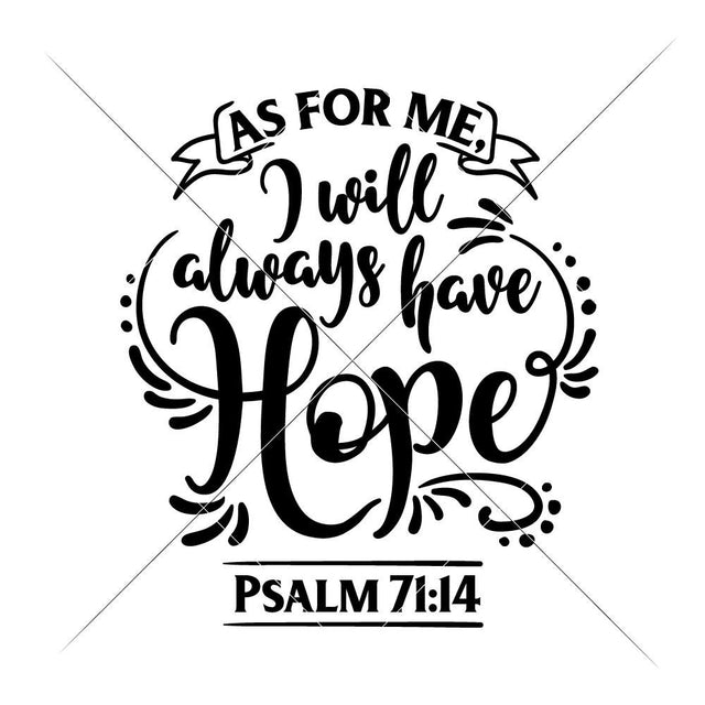 As for me I will always have Hope SVG Chameleon Cuttables 