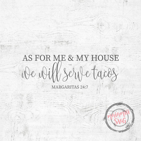 As For Me & My House We Will Serve Tacos SVG SVG MaiamiiiSVG 