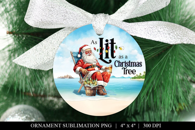 As Lit As A Christmas Tree Funny Ornament Sublimation Design Sublimation BijouBay 