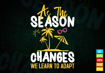 As The Season Changes We Learn To Adapt Summer Beach Svg Cut Files SVG DesignDestine 