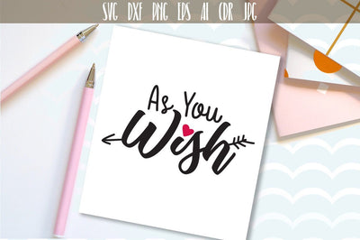 As You Wish Cut File SVG VectorSVGdesign 