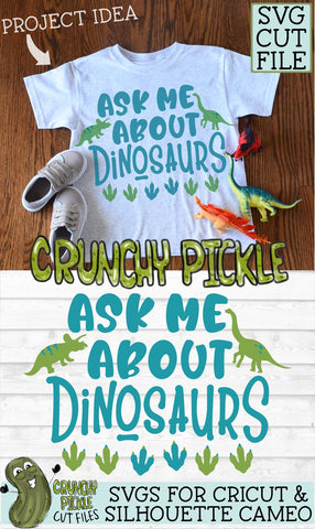 Ask Me About Dinosaurs SVG SVG Crunchy Pickle 