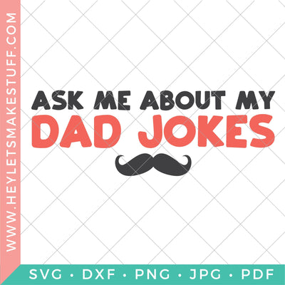 Ask Me About My Dad Jokes SVG Hey Let's Make Stuff 